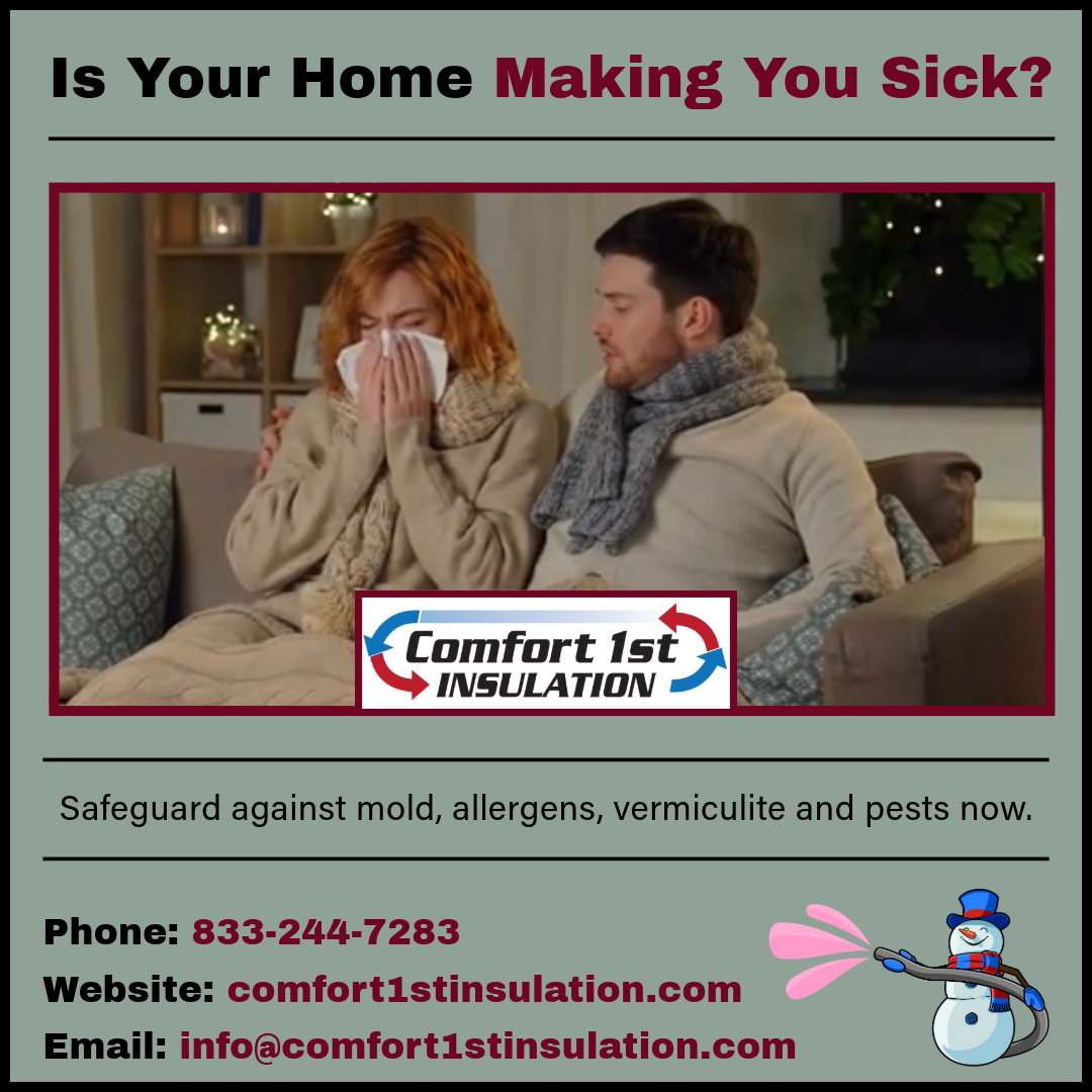 Is Your Home Making You Sick? Comfort 1st Insulation